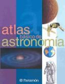 Front cover of Atlas De Astronomia (Atlas Basico de) by Parramon
