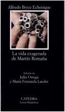 Front cover of La vida exagerada de Martín Romaña by Alfredo Bryce Echenique