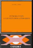 Front cover of Introduccion a los estudios literarios by Lapesa, Rafael.
