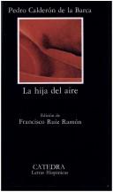 Front cover of La hija del aire by Pedro Calderón de la Barca