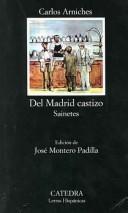 Cover of Del Madrid castizo by Carlos Arniches y Barrera