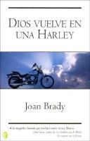 Front cover of Dios Vuelve En Una Harley by Joan Brady