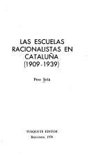 Front cover of Las escuelas racionalistas en Cataluña, (1909-1939) by Pere Solà