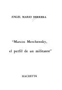 Front cover of Marcos Merchensky, el perfil de un militante by Angel Mario Herrera