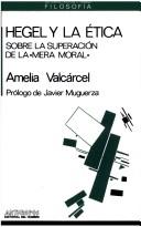 Cover of Hegel y la ética by Amelia Valcárcel