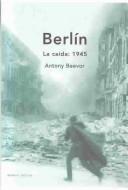 Front cover of The Fall of Berlin, 1945 by Antony Beevor