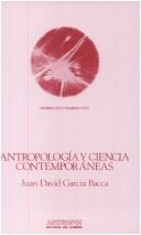 Front cover of Antropología y ciencia contemporáneas by Juan David García Bacca