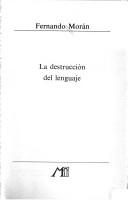 Front cover of La destrucción del lenguaje by Fernando Morán