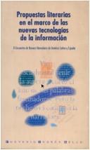 Front cover of Propuestas literarias en el marco de las nuevas tecnologías de la información by Encuentro de Nuevos Narradores de América Latina y España (2nd 2001 Bogotá, Colombia)