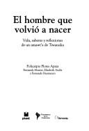 Front cover of El hombre que volvió a nacer by Policarpio Flores Apaza