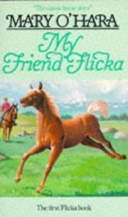 Front cover of My friend Flicka by Mary O'Hara