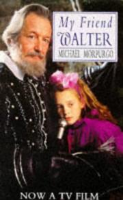 Front cover of My Friend Walter by Michael Morpurgo