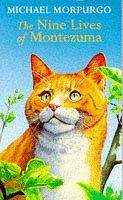 Cover of The Nine Lives of Montezuma by Michael Morpurgo