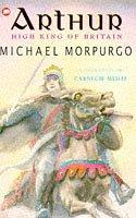 Front cover of Arthur, High King of Britain by Michael Morpurgo
