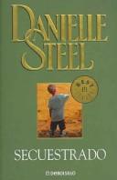 Cover of Secuestrado by Danielle Steel