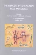 Front cover of The concept of shamanism by International Society for Shamanistic Research. Conference