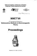 Front cover of MMET'96 by International Conference on Mathematical Methods in Electromagnetic Theory (6th 1996 Lʹviv, Ukraine)