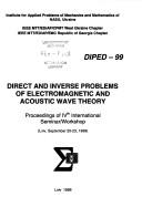 Front cover of Direct and inverse problems of electromagnetic and acoustic wave theory by International Seminar/Workshop on Direct and Inverse Problems of Electromagnetic and Acoustic Wave Theory (4th 1999 Lʹviv, Ukraine)