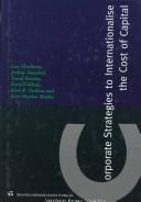 Cover of Corporate strategies to internationalise the cost of capital by Lars Oxelheim