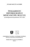 Cover of Pensamiento historiográfico mexicano del siglo XX by Alvaro Matute