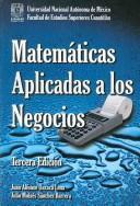 Front cover of Matematicas Aplicadas a Los Negocios/ Applied Business Mathematics by Juan Alfonso Oaxaca Luna