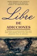 Cover of Libre de adicciones by María Esther Barnetche de Castillo