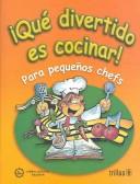 Front cover of Que divertido es cocinar/How amusing it is to cook by Obra Social Regina