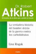 Cover of Dr. Robert Atkins by Lisa Rogak