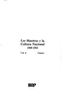 Front cover of Los Maestros y la cultura nacional, 1920-1952 by Museo Nacional de Culturas Populares (Mexico)