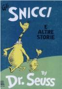 Front cover of Gli Snicci E Altre Storie/The Sneetches and other Stories by Dr. Seuss