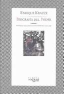 Cover of Biografía del poder by Enrique Krauze