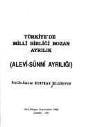 Front cover of Türkiye'de millı̂ birliği bozan ayrılık by Amiran Kurtkan Bilgiseven