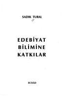 Front cover of Edebiyat bilimine katkılar by Sadık K. Tural