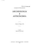 Front cover of Colloquio internazionale Archeologia e astronomia by Colloquio internazionale Archeologia e astronomia (1989 Venice, Italy)