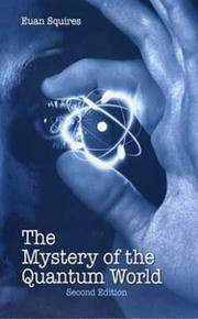 Front cover of The mystery of the quantum world by Euan J. Squires