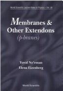 Front cover of Membranes and other extendons (p-branes) by Yuval Neʼeman