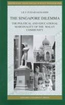 Cover of The Singapore dilemma by Lily Zubaidah Rahim