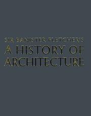Front cover of History of architecture by Fletcher, Banister Sir