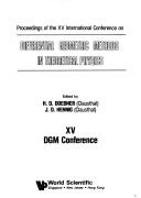 Front cover of Proceedings of the XV International Conference on Differential Geometric Methods in Theoretical Physics by International Conference on Differential Geometric Methods in Theoretical Physics (15th 1986 Clausthal-Zellerfeld, Germany)