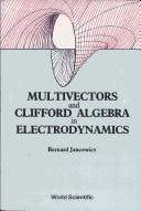 Front cover of Multivectors and Clifford algebra in electrodynamics by Bernard Jancewicz