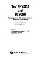 Front cover of TeV physics and beyond by Summer School in Nuclear and Particle Physics (8th 1987 Launceston, Tas.)