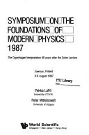 Front cover of Symposium on the Foundations of Modern Physics, 1987 by Symposium on the Foundations of Modern Physics (1987 Joensuu, Finland)