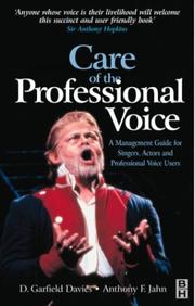 Cover of Care of the professional voice by D. Garfield Davies