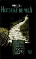 Cover of Historias de vida by Concurso "Historias de Vida" (1997 Guápiles, Costa Rica?)