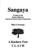 Front cover of Sangaya by Silas S. Ncozana