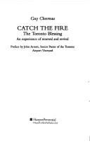 Cover of Catch the Fire by Guy Chevreau