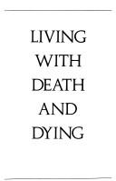 Front cover of Living with death and dying by Elisabeth Kübler-Ross