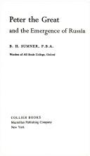 Front cover of Peter the Great and the emergence of Russia by Benedict Humphrey Sumner