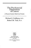Front cover of The psychosocial dimensions of cancer by Goldberg, Richard J.
