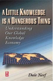 Front cover of A little knowledge is a dangerous thing by Dale Neef